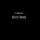 Blainbieter - Nicer Dogs