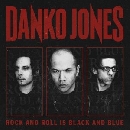 Danko Jones - Rock And Roll Is Black And Blue