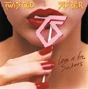 Twisted Sister - Love Is For Suckers