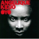 Angelique Kidjo - Oyo