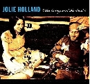 Jolie Holland - The Living And The Dead