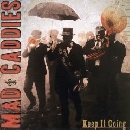 Mad Caddies - Keep It Going