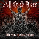 All Out War - Into The Killing Fields