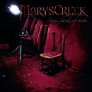 MarysCreek - Some Kind of Hate