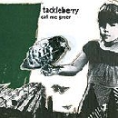 Tackleberry - Call Me Green