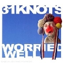 31Knots - Worried Well