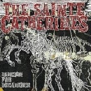 The Sainte Catherines - Dancing for Decadence