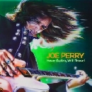 Joe Perry - Have Guitar, Will Travel