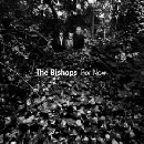 The Bishops - For Now