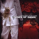 Tunes Of Dawn - Of Tragedies In The Morning & Solutions In The Evening