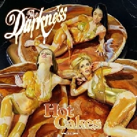 The Darkness - The Darkness "Hot Cakes"  Prelistening