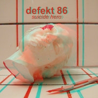 defekt 86 - Defekt 86 "Suicide Hero" (Single)