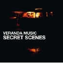 Veranda Music - Secret Scenes