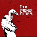 Them crooked vultures - Them Crooked Vultures