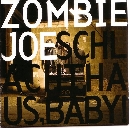 Zombie Joe - Schlachthaus, Baby