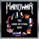 Manowar - The Lord Of Steel Live