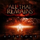 All That Remains - Overcome