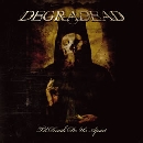 Degradead - Til Death Do Us Apart