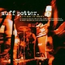 Muff Potter - Alles Was Ich Brauch