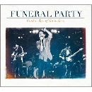 Funeral Party - Golden Age Of Knowhere