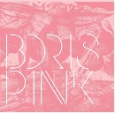 Boris - Pink