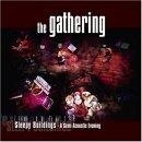 The Gathering - Sleepy Buildings