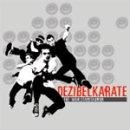 The Wohlstandskinder - Dezibelkarate