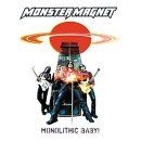 Monster Magnet - Monolithic Baby!