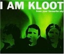 I Am Kloot - Feom your favorite Sky