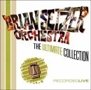 Brian Setzer Orchestra - The Ultimate Collection