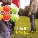 Anajo - Nah bei mir