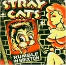 Stray Cats - Rumble In Brixton