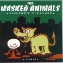 The Masked Animals - sideshow pleasure