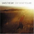 saves the day - Stay what you are