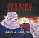 Awkward Thought - Ruin A Good Time