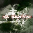 Full Blown Chaos - s/t