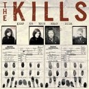 The Kills - Keep on your mean side