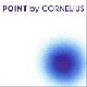 Cornelius - Point