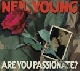 Neil Young - Are you passionate [Cd]